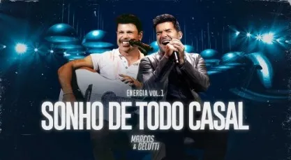 Marcos & Belutti - Sonho De Todo Casal